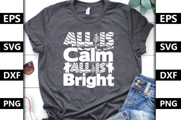 Reviewing the Christmas Quote SVG Design, All is Cal
