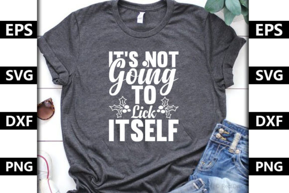 Reviewing the “It’s Not Going to Lick Itself” SVG for Holiday Embroidery